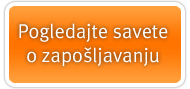 Pogledajte savete o zapošljavanju